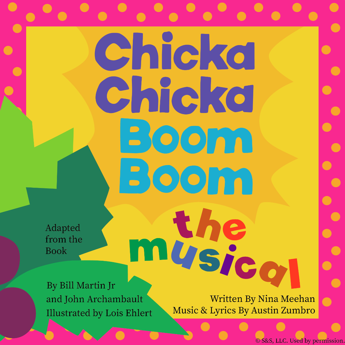 Colorful promotional image for Chicka Chicka Boom Boom the Musical with bold, playful text and bright shapes. Credits include Bill Martin Jr, John Archambault, Lois Ehlert, Nina Meehan, and Austin Zumbro.